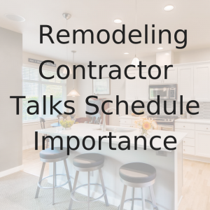 Video Blog Mill Creek Remodel Schedule timeline design build